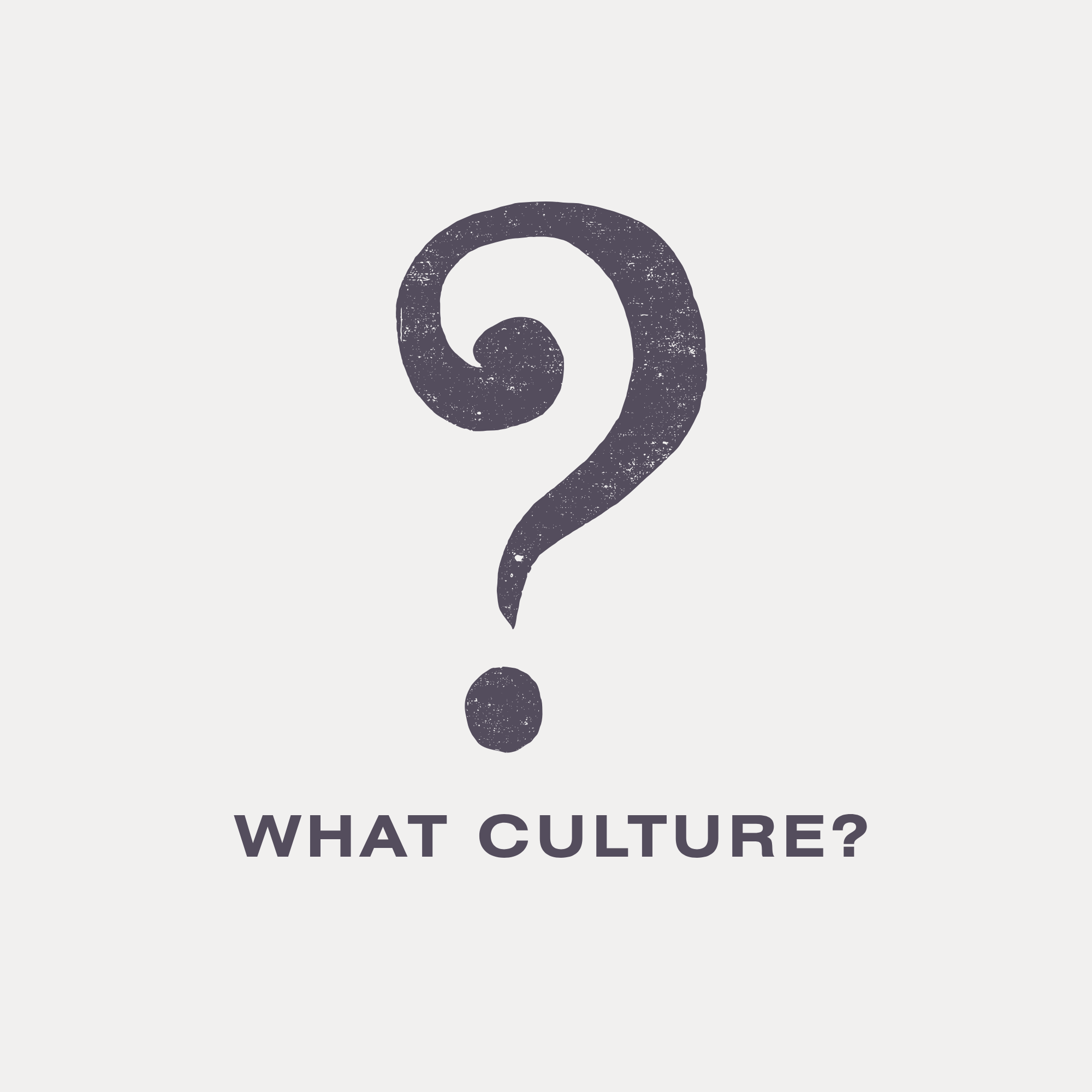 What Culture?